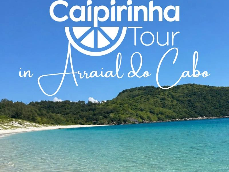 Caipirinha Tour - Arraial do Cabo